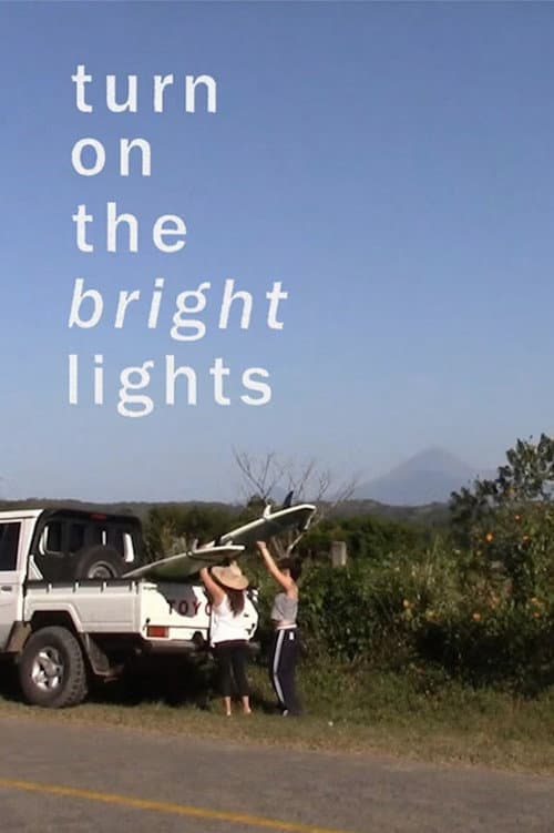 Turn on the Bright Lights poster