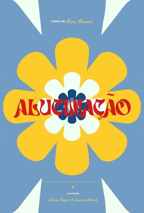 Alucinação poster