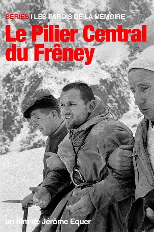 Les Parois de la Mémoire - Le Pilier Central du Frêney poster