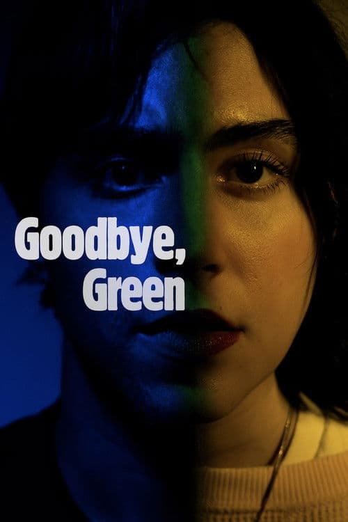 Goodbye, Green poster