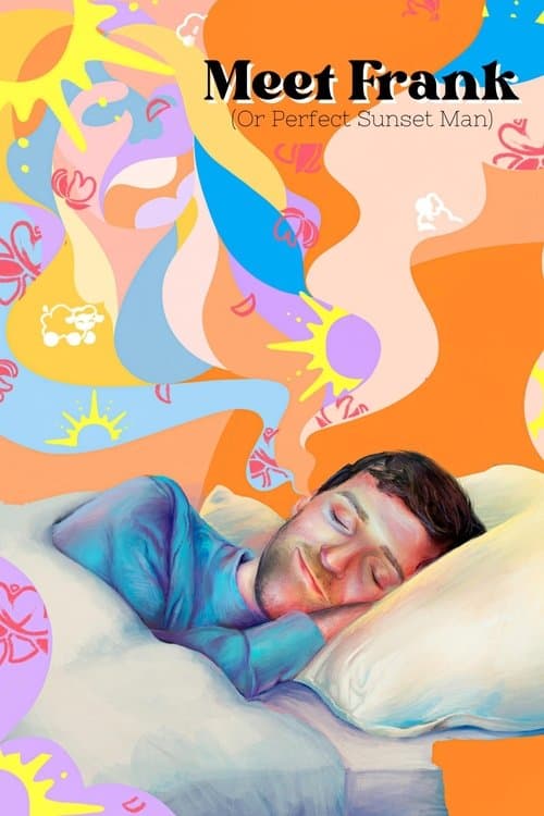 Meet Frank (or Perfect Sunset Man) poster