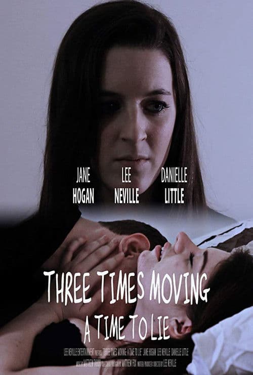 Three Times Moving: A Time to Lie poster