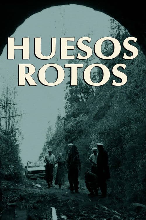 Huesos Rotos poster
