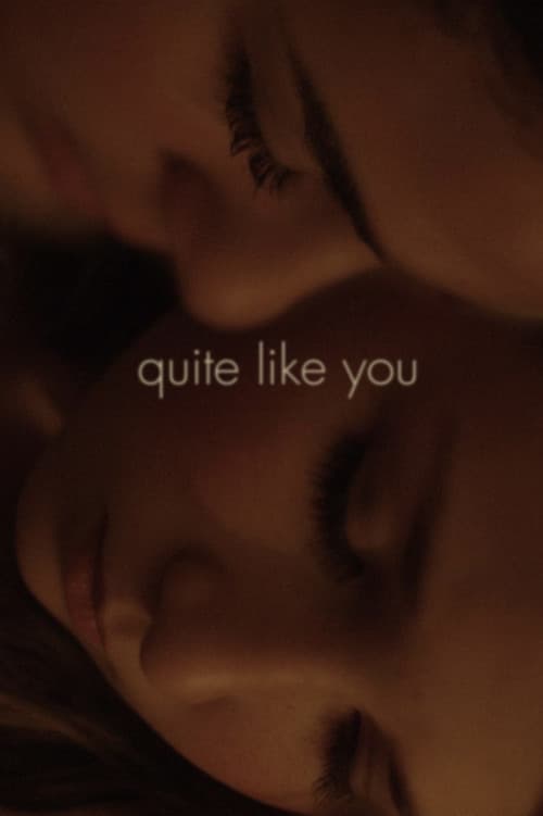 Quite Like You poster