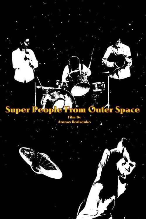 Super People From Outer Space poster