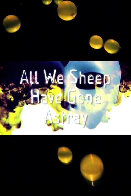 All We Sheep Have Gone Astray poster