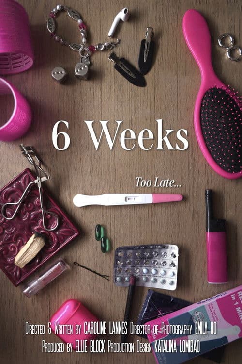 6 Weeks poster