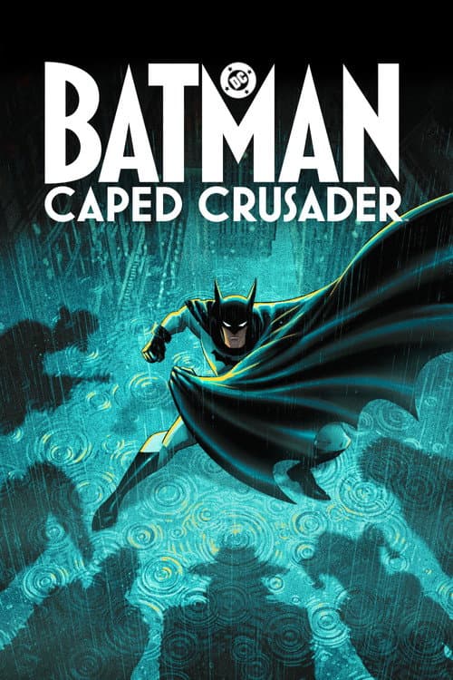 Batman: Caped Crusader poster