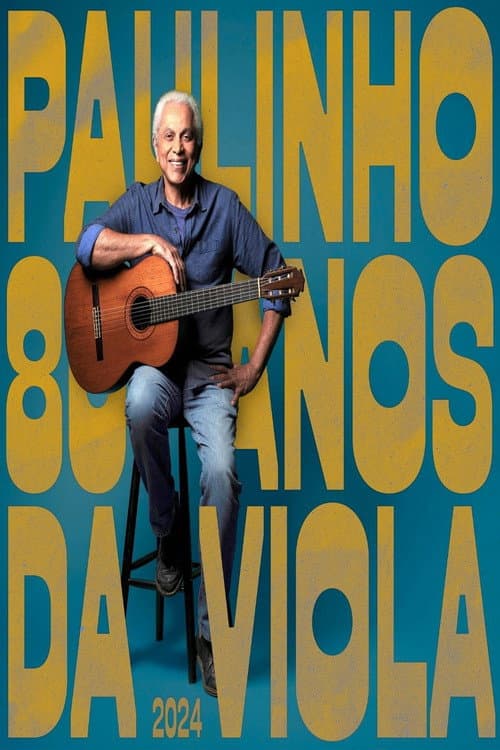 Paulinho da Viola 80 Anos - DVD Completo poster