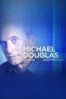 Michael Douglas: Live from the TCM Classic Film Festival poster