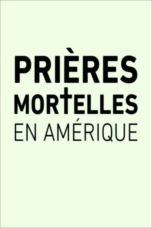 Prières mortelles en Amérique poster