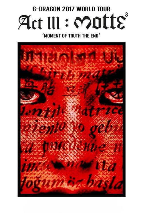 G-DRAGON 2017 WORLD TOUR [ACT III, M.O.T.T.E] IN SEOUL poster