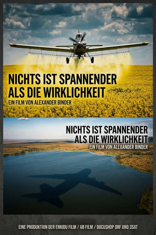 Nichts ist spannender als die Wirklichkeit poster