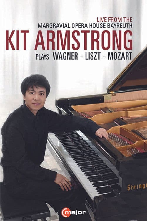 Kit Armstrong Plays Wagner, Liszt and Mozart poster