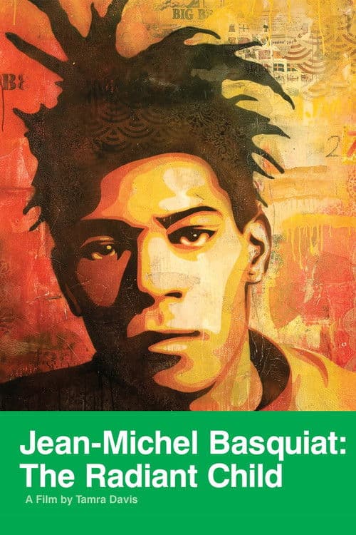Jean-Michel Basquiat: The Radiant Child poster