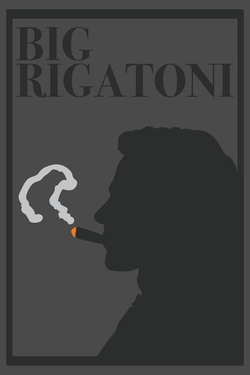 Big Rigatoni poster