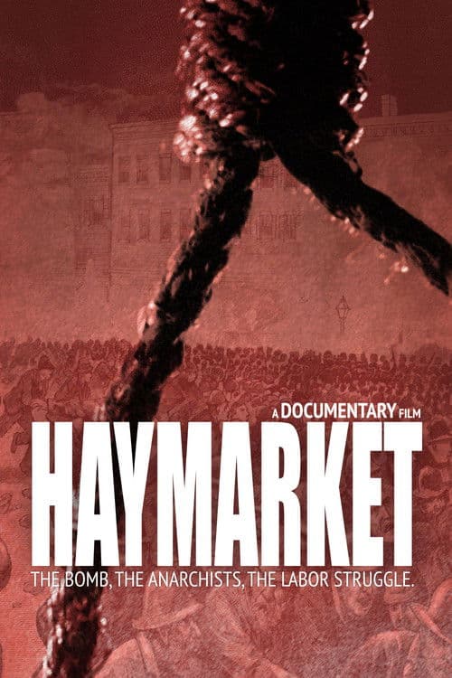 Haymarket: The Bomb, the Anarchists, the Labor Struggle poster