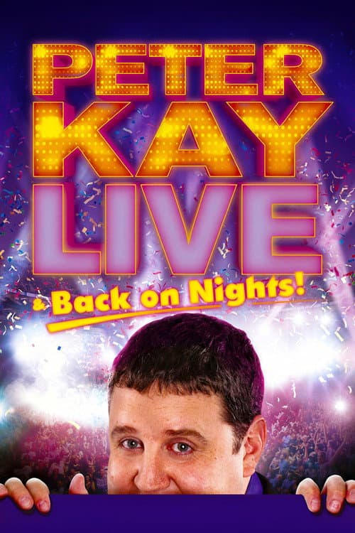Peter Kay: Live & Back on Nights poster