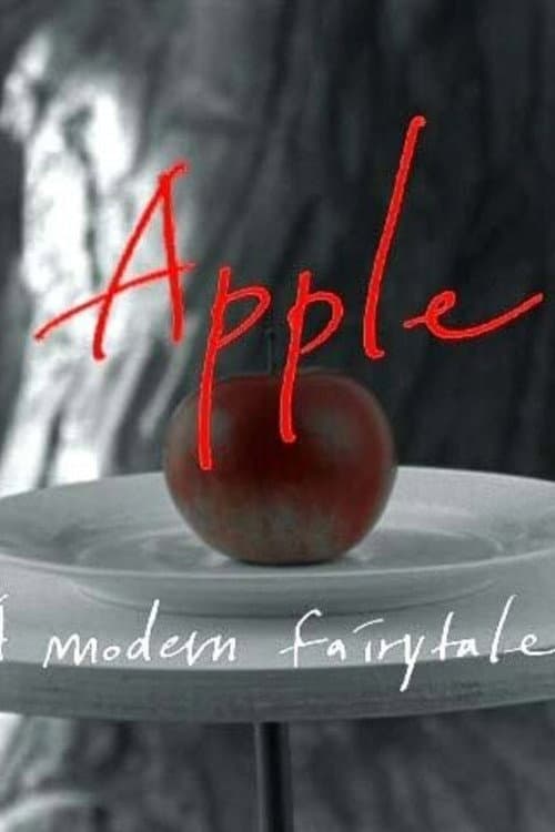 Apple: A Modern Fairytale poster