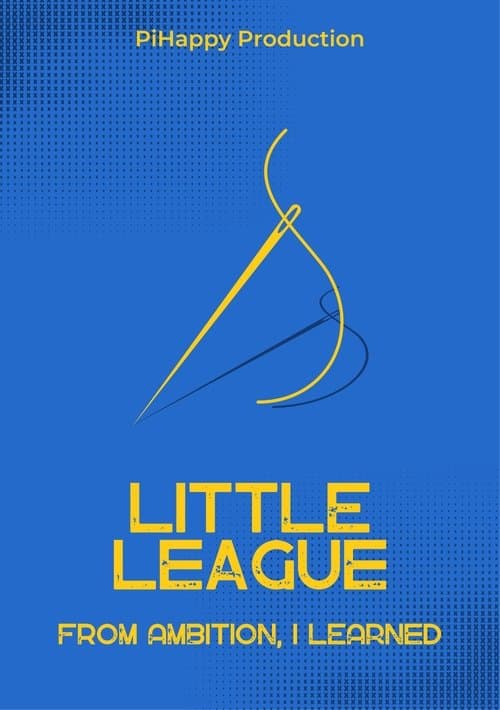 Little League: From Ambition I Learned poster