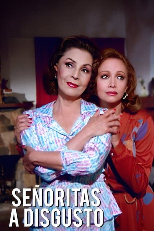 Señoritas a disgusto poster