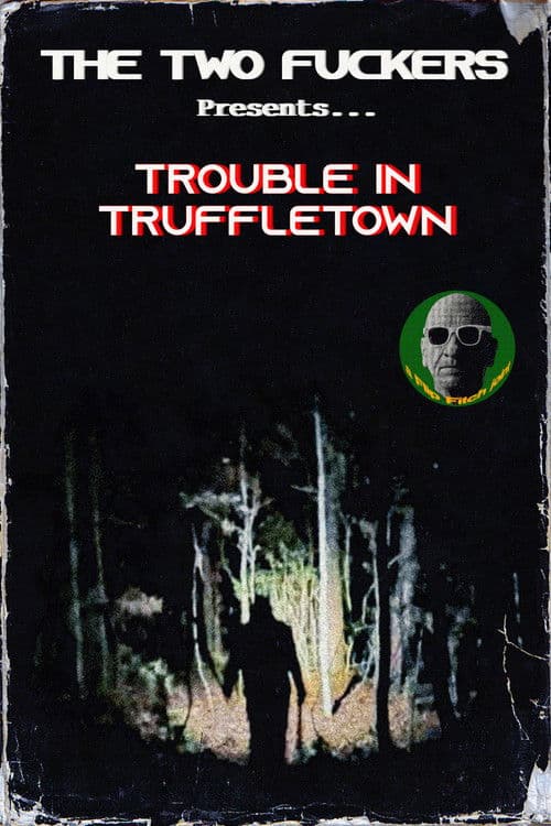 Trouble in Truffletown poster