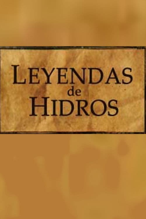 Leyendas de Hidros poster