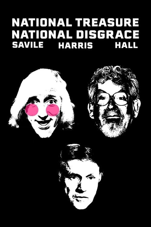 National Treasure, National Disgrace: Savill, Harris & Hall poster