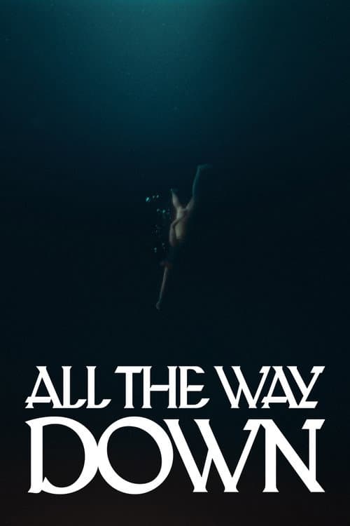 All the Way Down poster