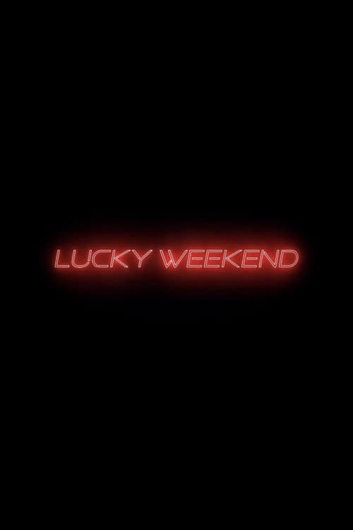 Lucky Weekend poster