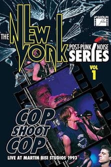 Cop Shoot Cop - Live at Martin Bisi Studios poster