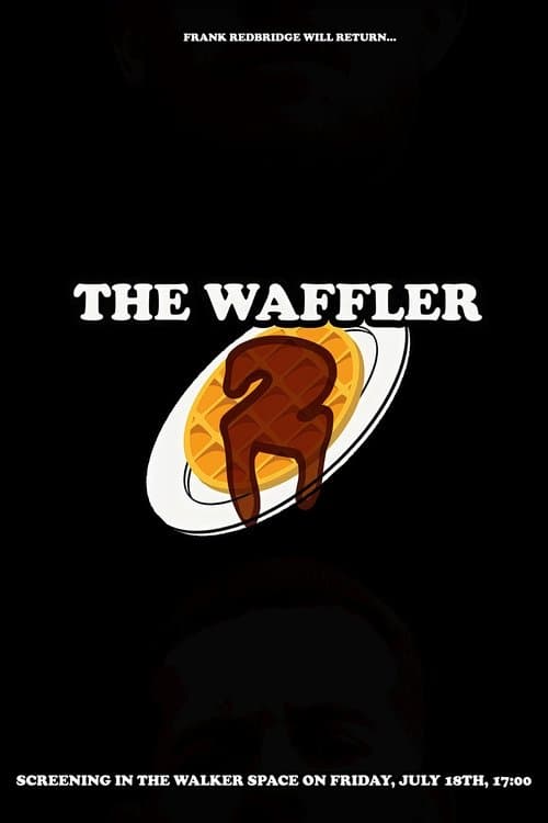 The Waffler 2 poster