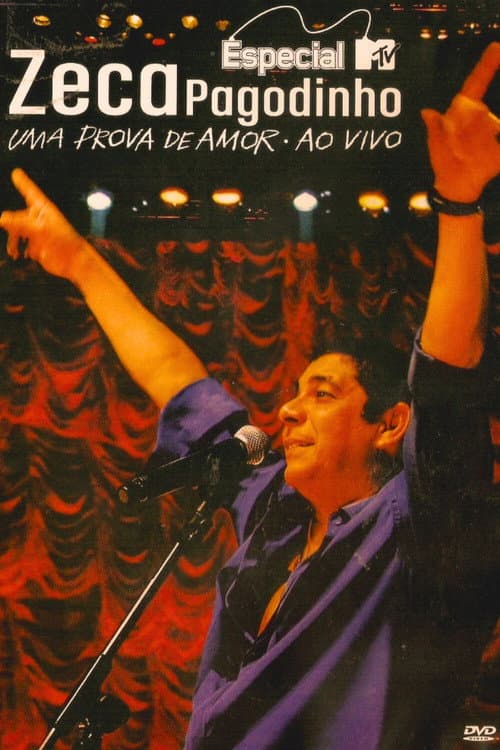 Especial MTV: Zeca Pagodinho - Uma Prova de Amor Ao Vivo poster