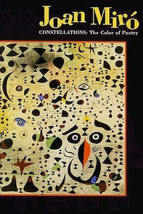 Joan Miró: Constellations - The Color of Poetry poster