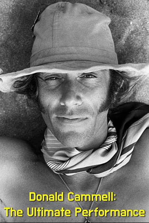 Donald Cammell: The Ultimate Performance poster