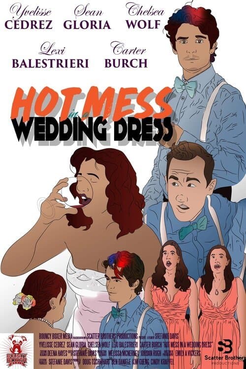 Hot Mess in a Wedding Dress poster