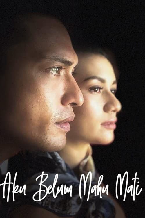 Aku Belum Mahu Mati poster