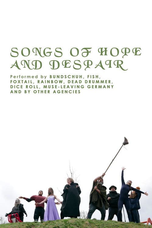 Songs of Hope and Despair. Performed by Bundschuh, Fish, Fox Tail, Rainbow, Dead Drummer,  Muse-Leaving Germany and by other agencies poster