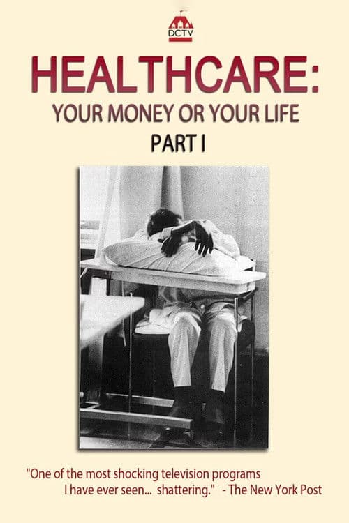 Healthcare: Your Money or Your Life poster
