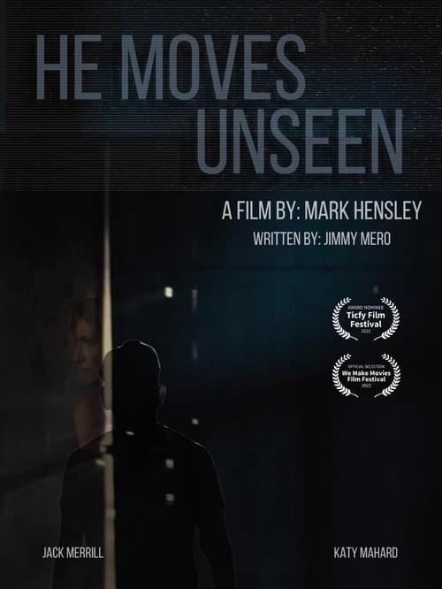 He Moves Unseen poster