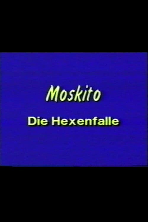 Moskito - Die Hexenfalle poster