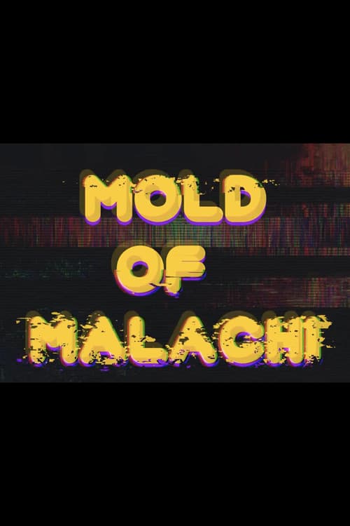 Mold of Malachi poster