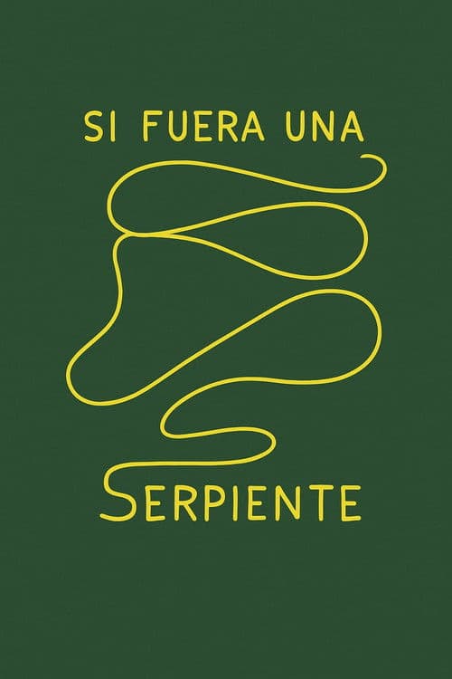 Si fuera una serpiente poster