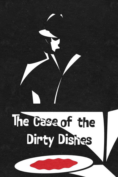 The Case of the Dirty Dishes poster