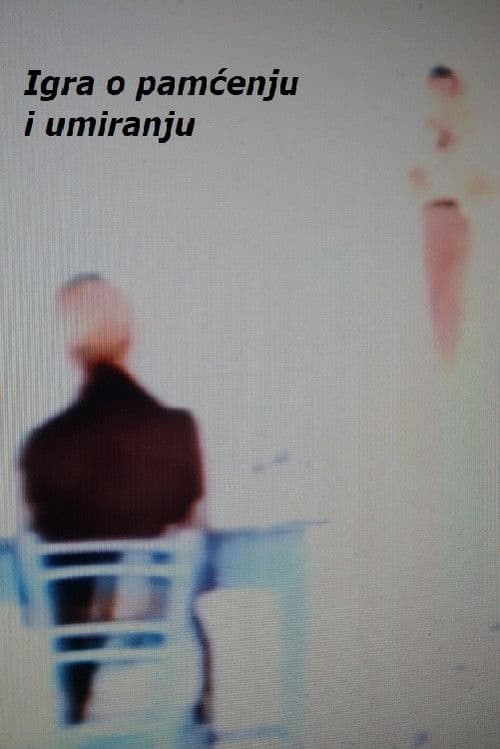 A Play About Remembering and Dying poster