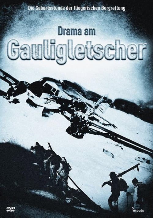 Drama am Gauligletscher poster