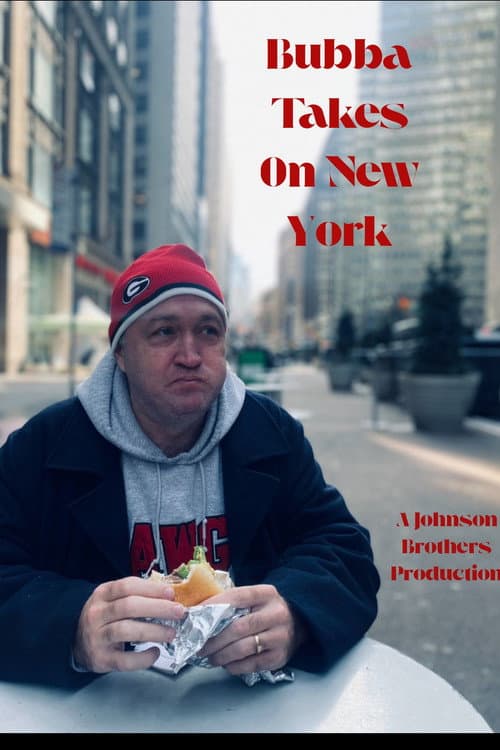 Bubba Takes On New York (B.T.O.N.Y) poster