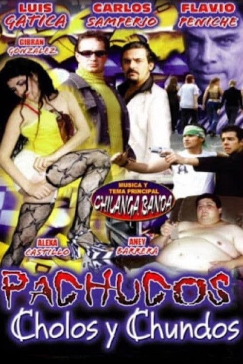 Pachucos, cholos y chundos poster