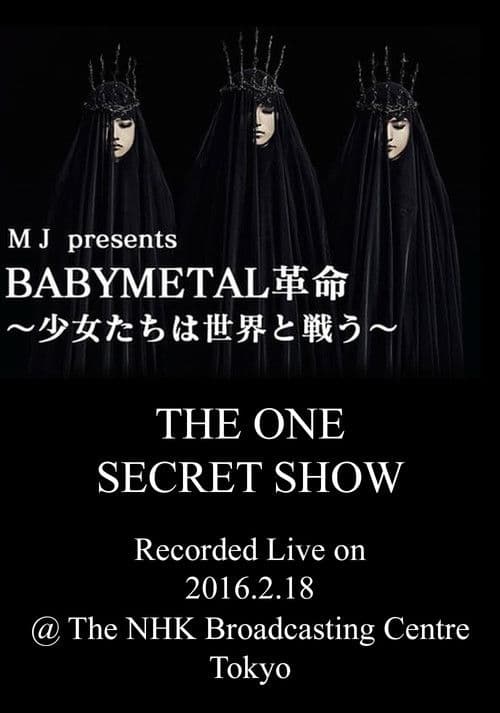 BABYMETAL Live at NHK Broadcasting Center - The One Secret Show poster