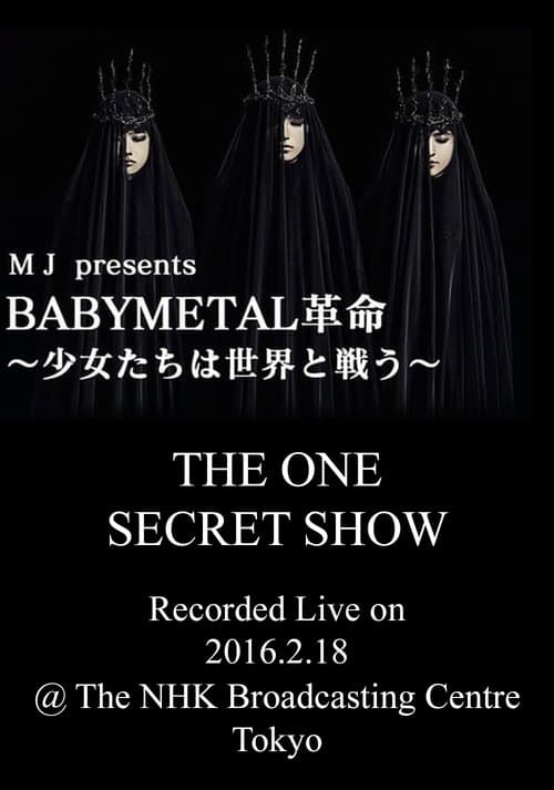 BABYMETAL Live at NHK Broadcasting Center - The One Secret Show poster